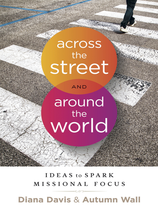 Title details for Across the Street and Around the World by Diana Davis - Available